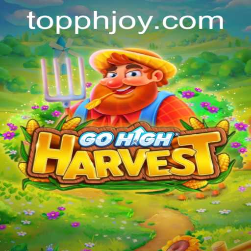 GoHighHarvest: Unveiling the World of PH JOY
