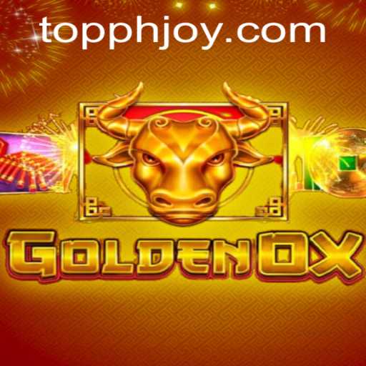 Exploring the Captivating World of GoldenOx: A New Wave of PH JOY